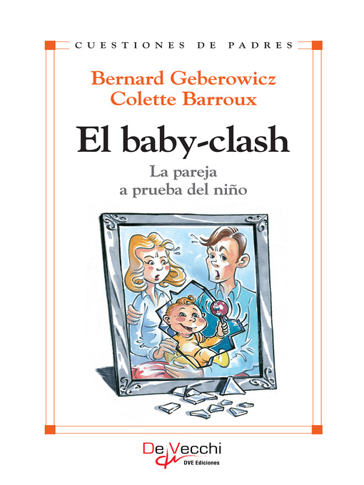 Title details for El baby-clash. La pareja a prueba del niño by Bernard Geberowicz - Available